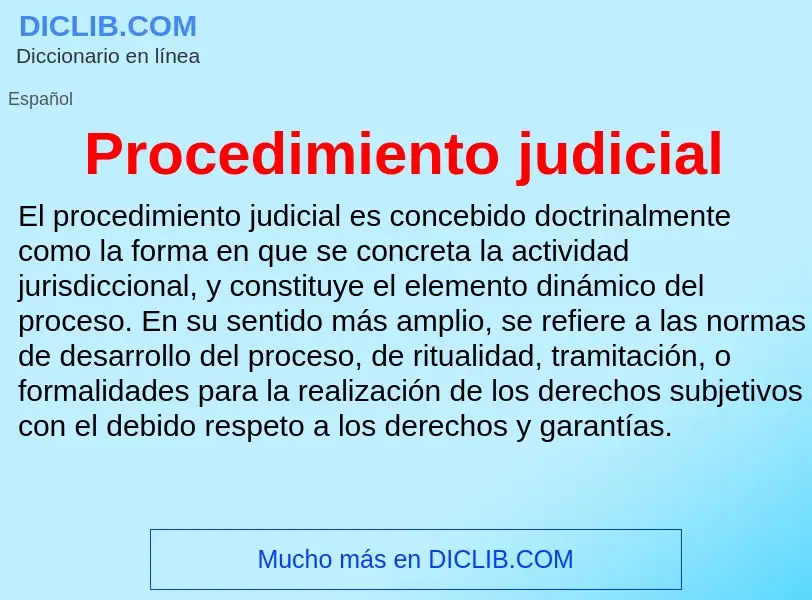 Что такое Procedimiento judicial - определение