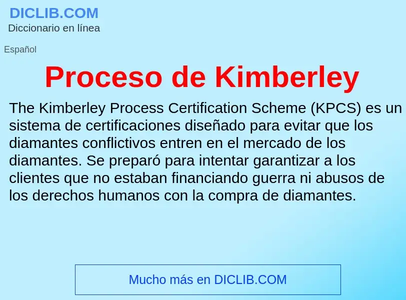 Qu'est-ce que Proceso de Kimberley - définition