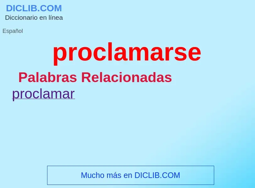 Wat is proclamarse - definition