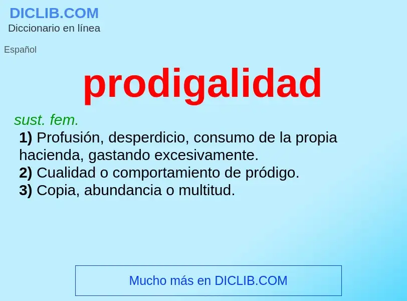 What is prodigalidad - meaning and definition