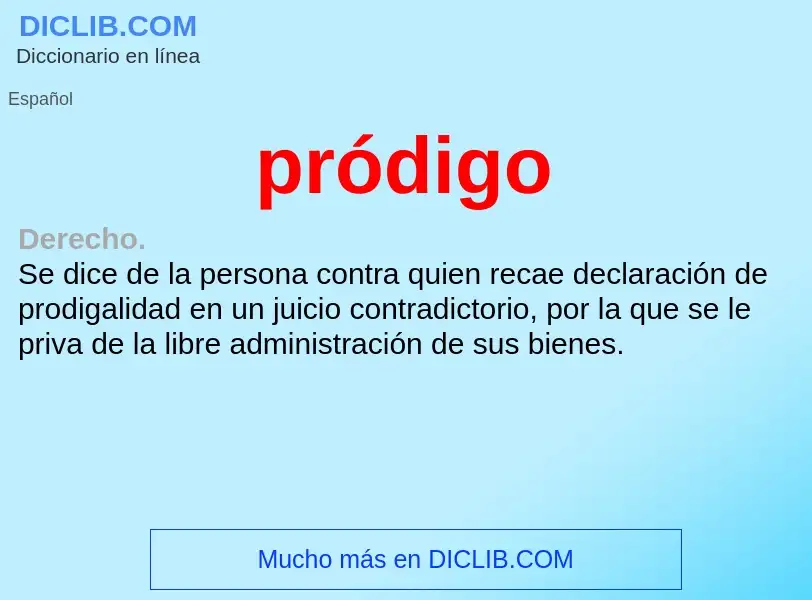 What is pródigo - definition