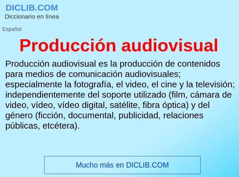 What is Producción audiovisual - definition