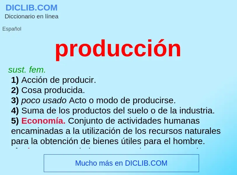 ¿Qué es producción? - significado y definición