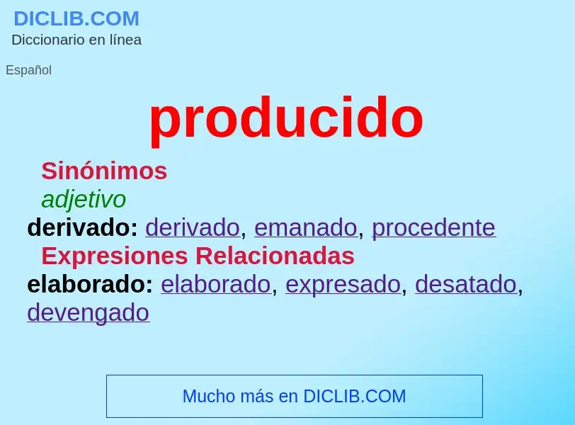 Wat is producido - definition