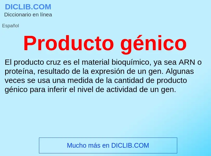 ¿Qué es Producto génico? - significado y definición