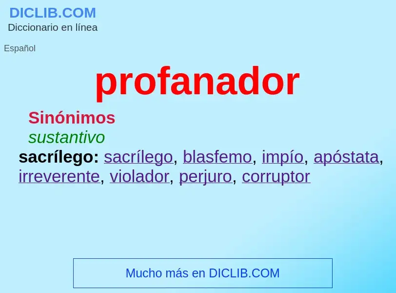 Wat is profanador - definition