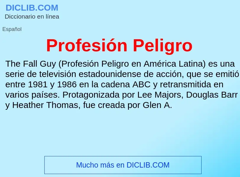 ¿Qué es Profesión Peligro? - significado y definición