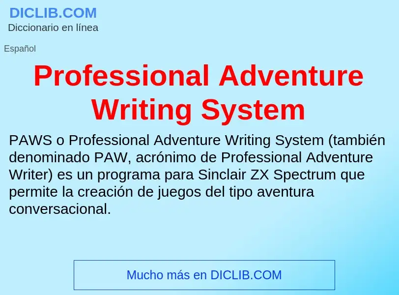 Что такое Professional Adventure Writing System - определение