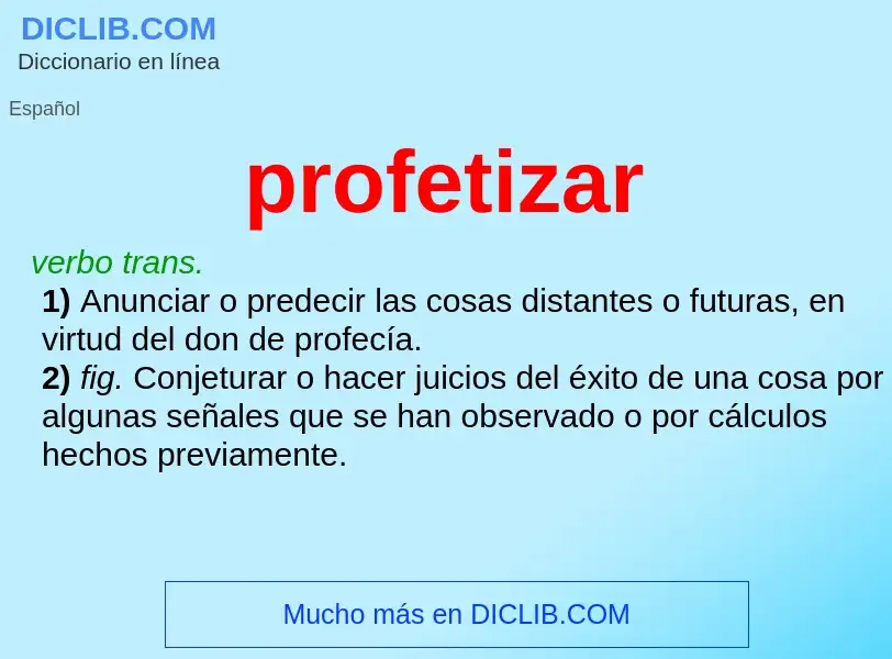 What is profetizar - definition