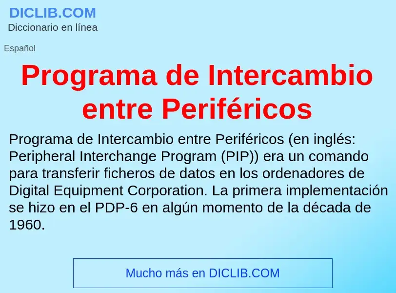 ¿Qué es Programa de Intercambio entre Periféricos? - significado y definición