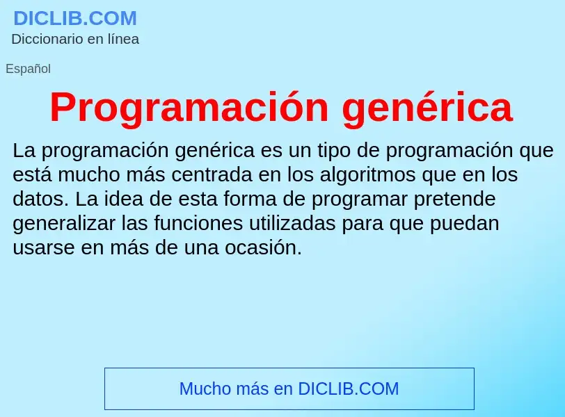 ¿Qué es Programación genérica? - significado y definición