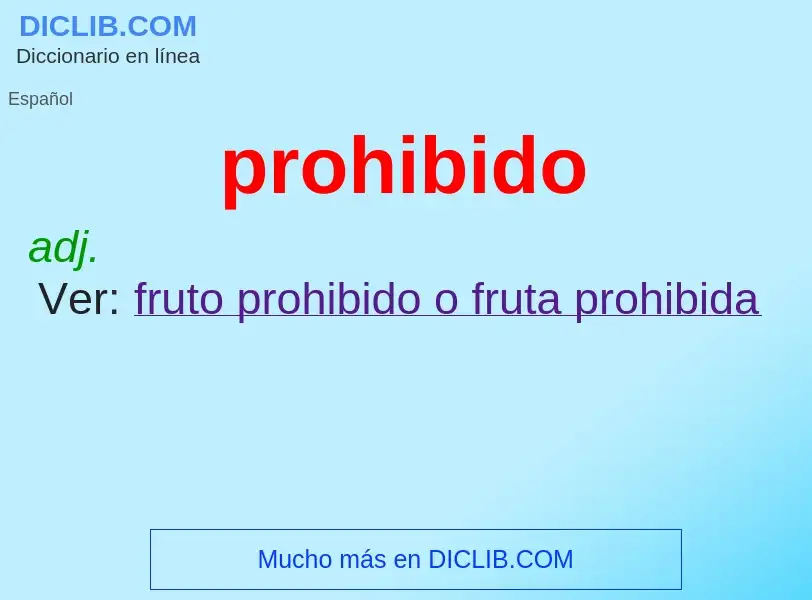 What is prohibido - definition