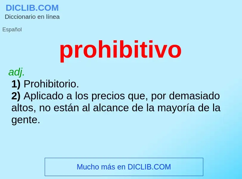 What is prohibitivo - definition