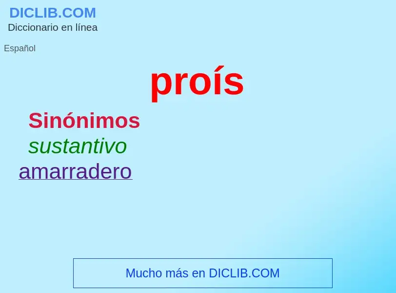 ¿Qué es proís? - significado y definición