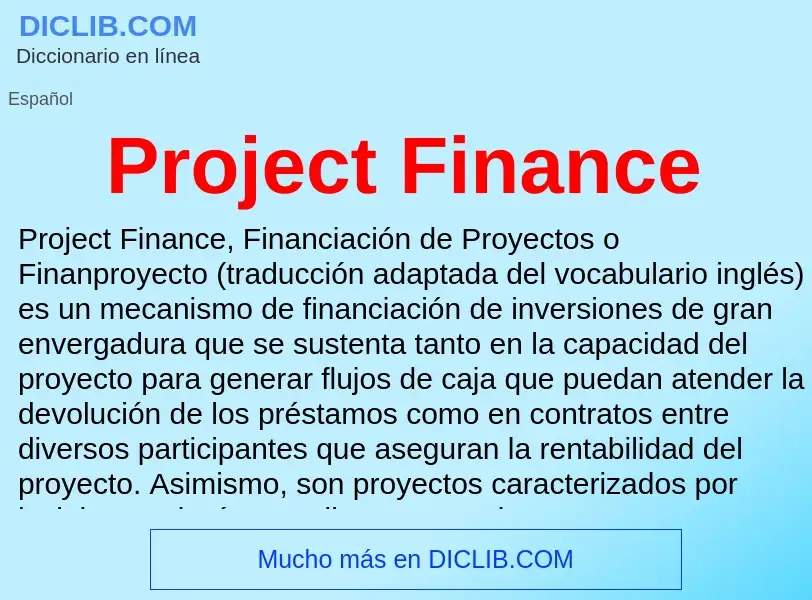 ¿Qué es Project Finance? - significado y definición