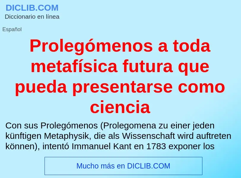 O que é Prolegómenos a toda metafísica futura que pueda presentarse como ciencia - definição, signif