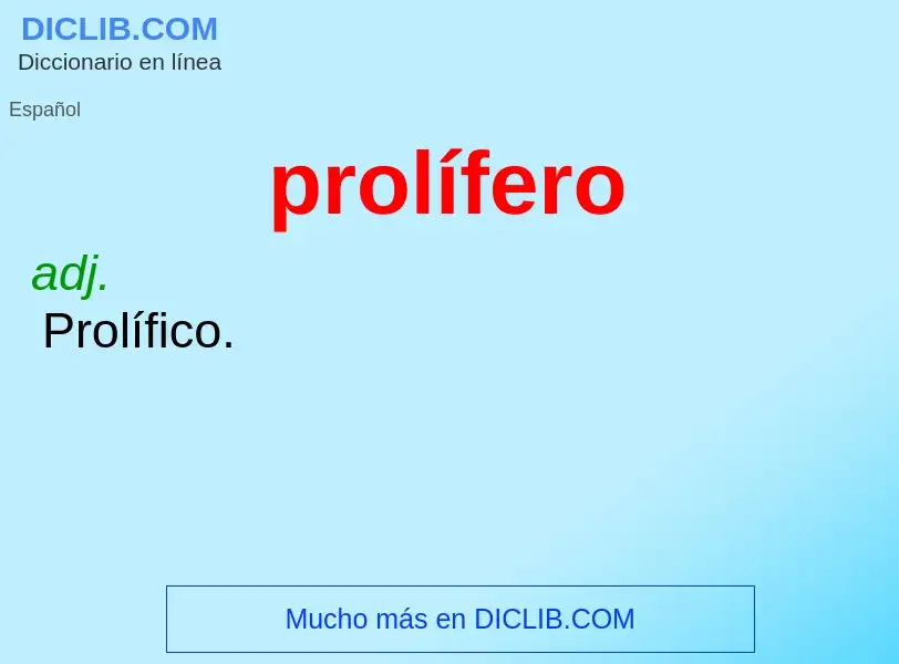 ¿Qué es prolífero? - significado y definición