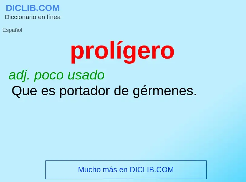 ¿Qué es prolígero? - significado y definición