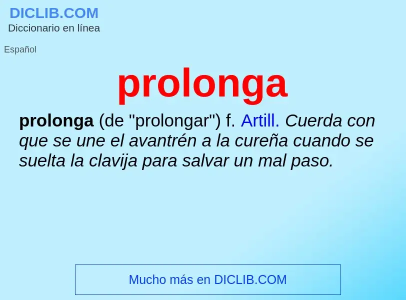 ¿Qué es prolonga? - significado y definición