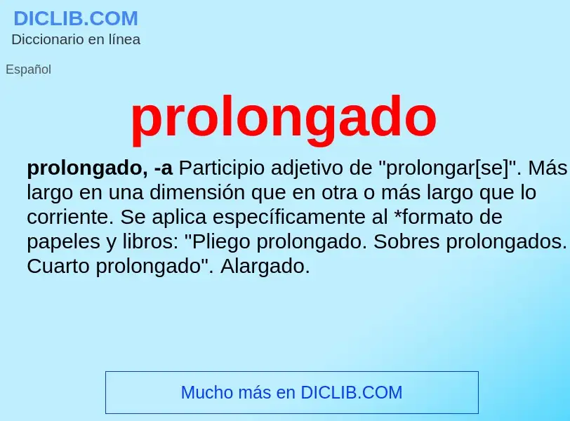 ¿Qué es prolongado? - significado y definición