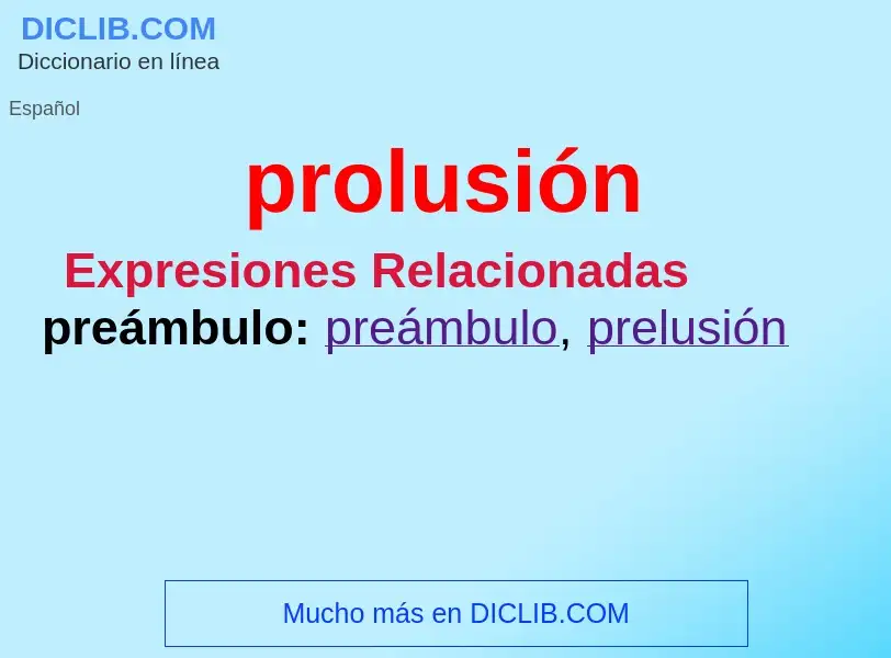 ¿Qué es prolusión? - significado y definición