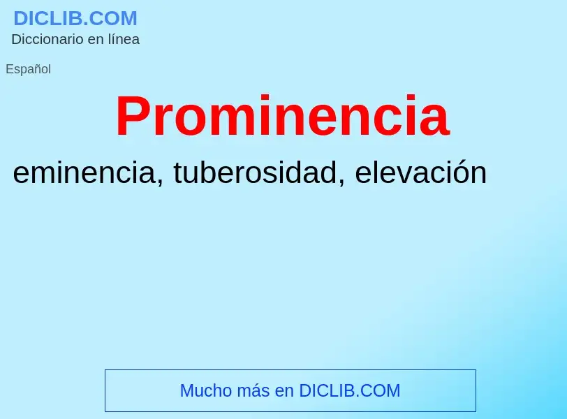 O que é Prominencia - definição, significado, conceito