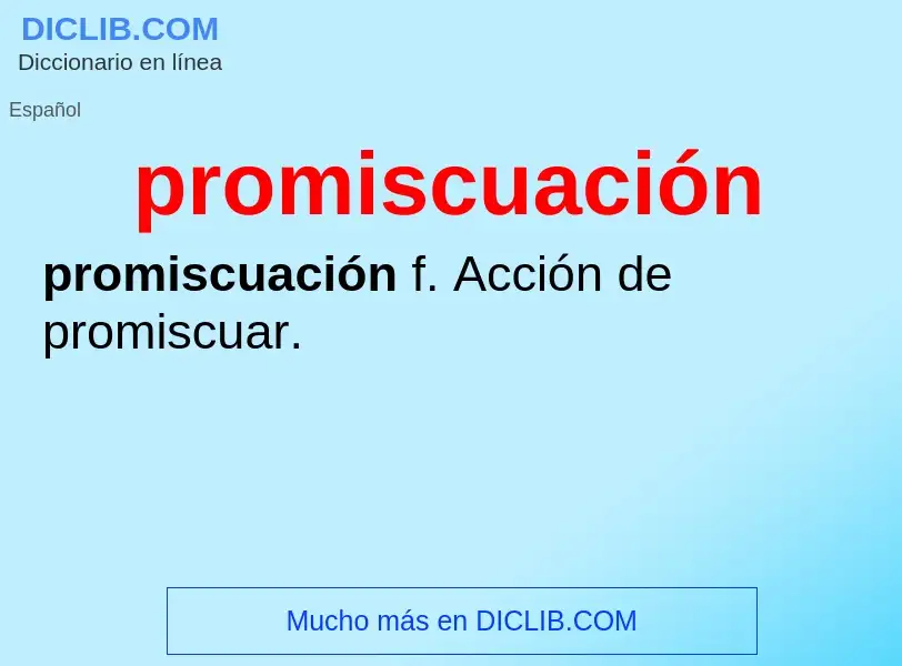 ¿Qué es promiscuación? - significado y definición