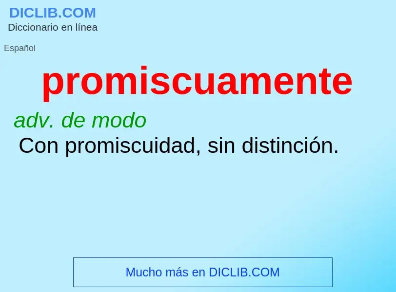 Was ist promiscuamente - Definition