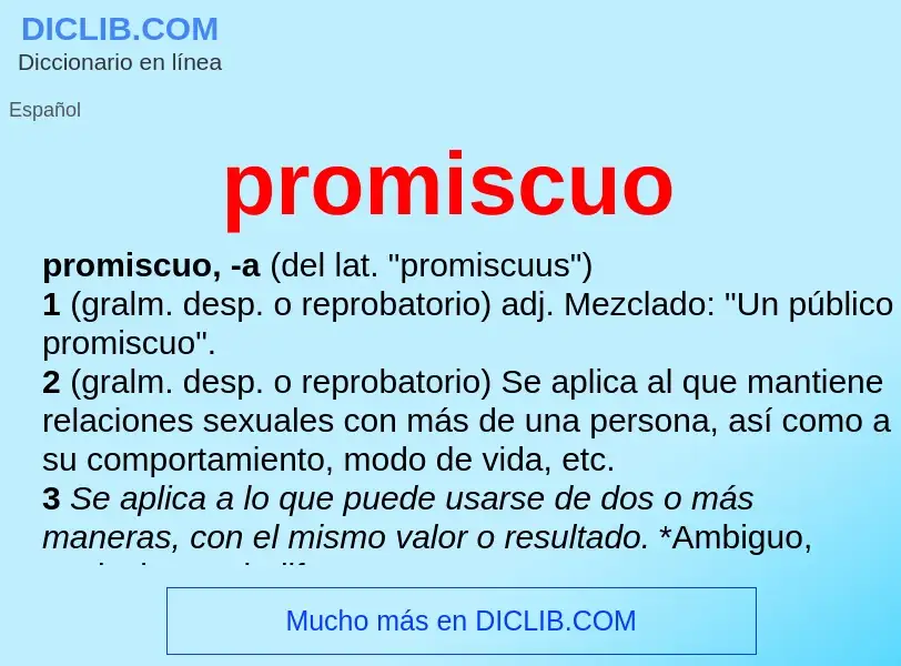 O que é promiscuo - definição, significado, conceito