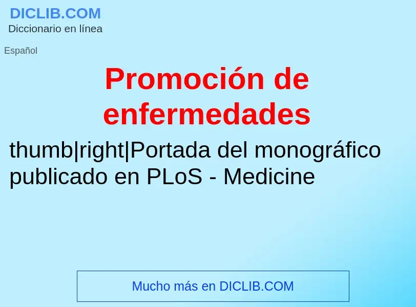 ¿Qué es Promoción de enfermedades? - significado y definición