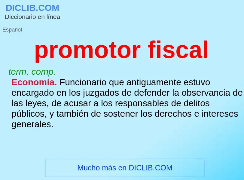 Che cos'è promotor fiscal - definizione