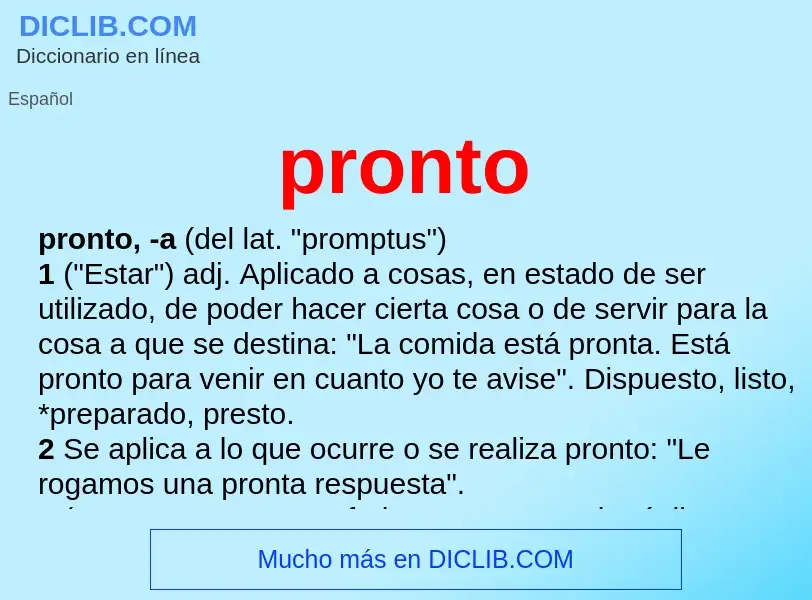 What is pronto - meaning and definition