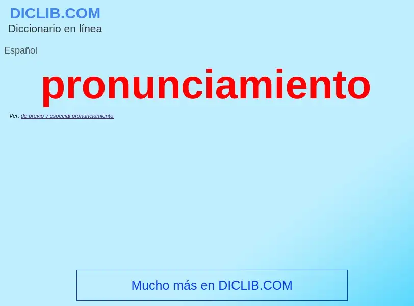 Was ist pronunciamiento - Definition