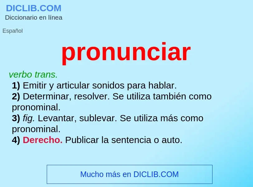 What is pronunciar - meaning and definition