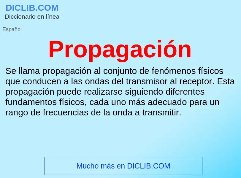 Was ist Propagación - Definition