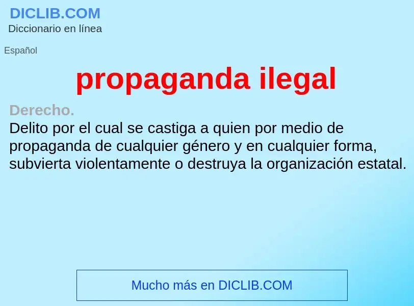 ¿Qué es propaganda ilegal? - significado y definición