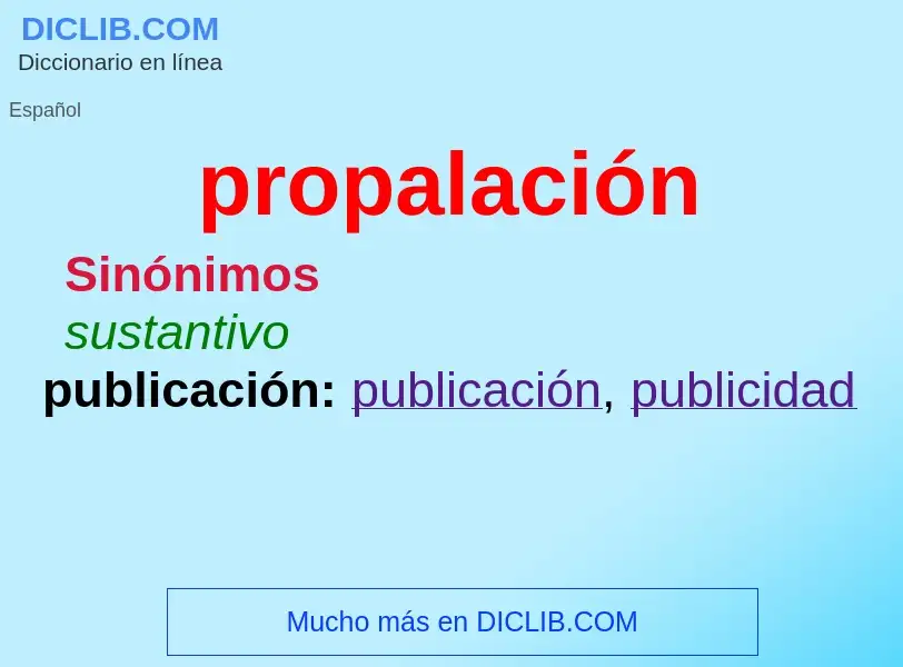 ¿Qué es propalación? - significado y definición