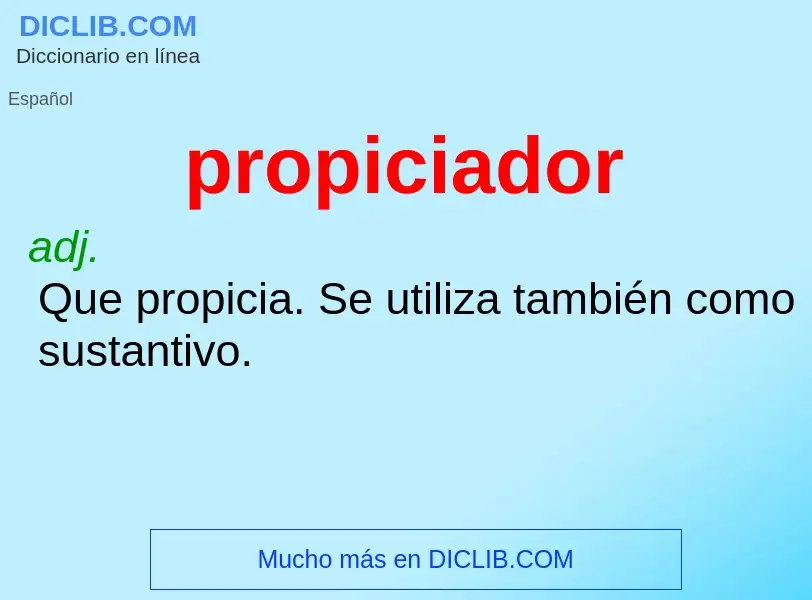 ¿Qué es propiciador? - significado y definición