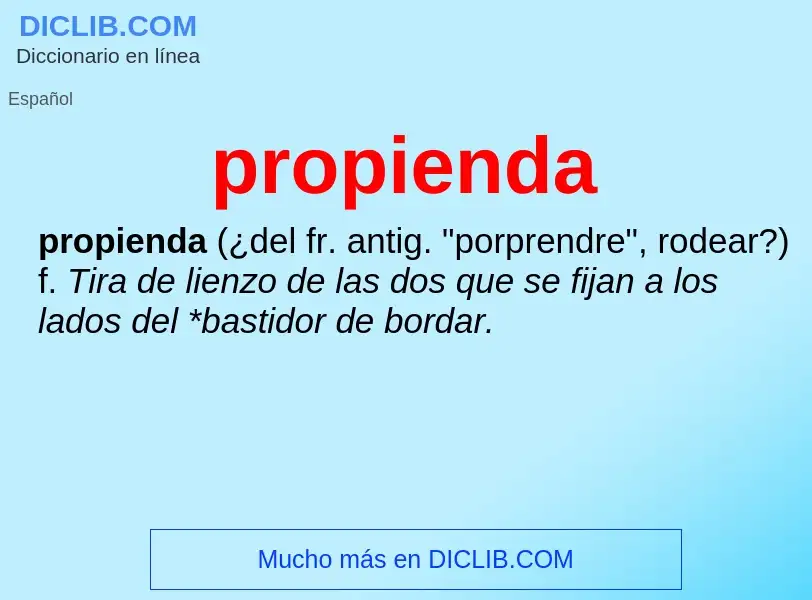 ¿Qué es propienda? - significado y definición