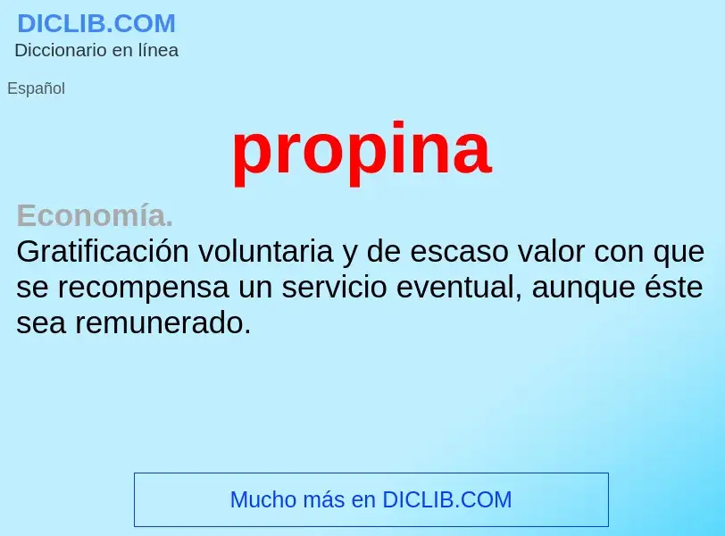 What is propina - meaning and definition