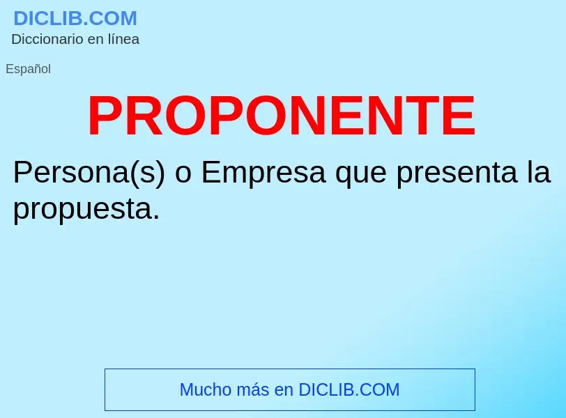 What is PROPONENTE - definition