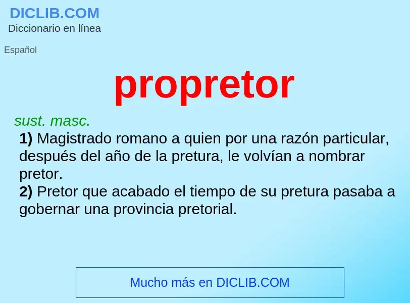 ¿Qué es propretor? - significado y definición