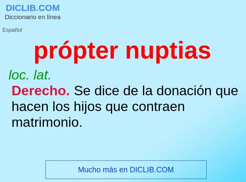 ¿Qué es própter nuptias? - significado y definición