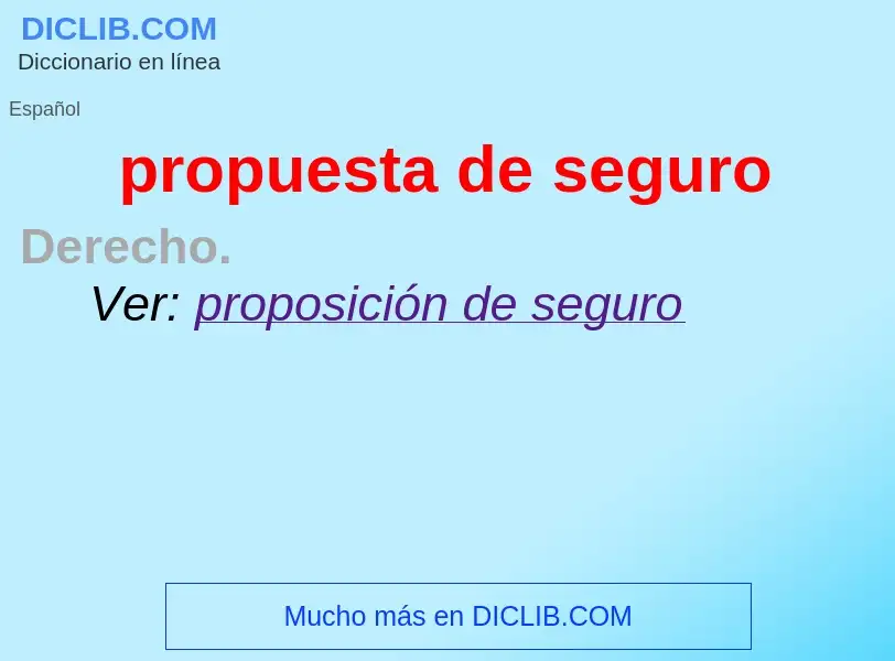 ¿Qué es propuesta de seguro? - significado y definición