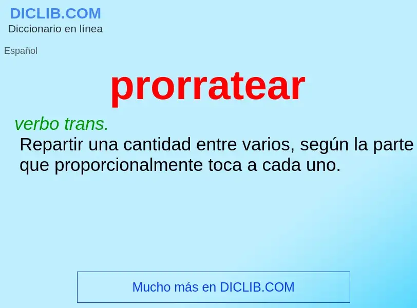 What is prorratear - definition