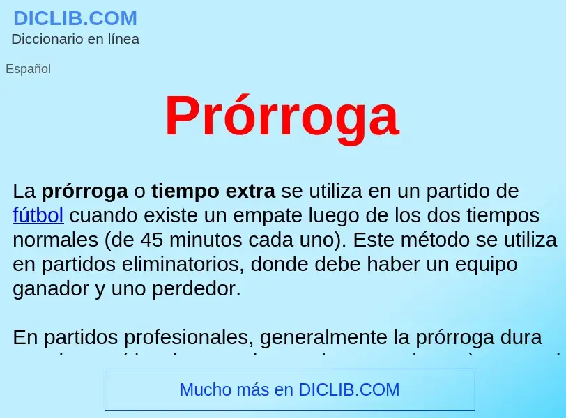 What is Prórroga  - definition