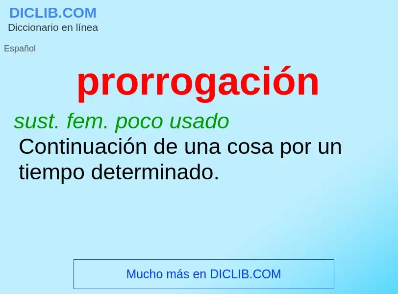 ¿Qué es prorrogación? - significado y definición