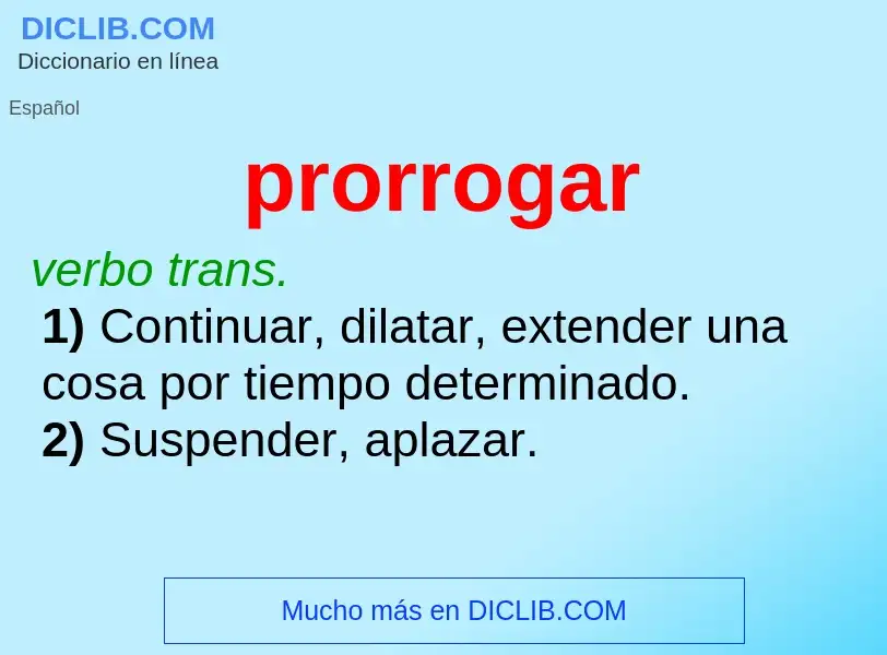 What is prorrogar - definition