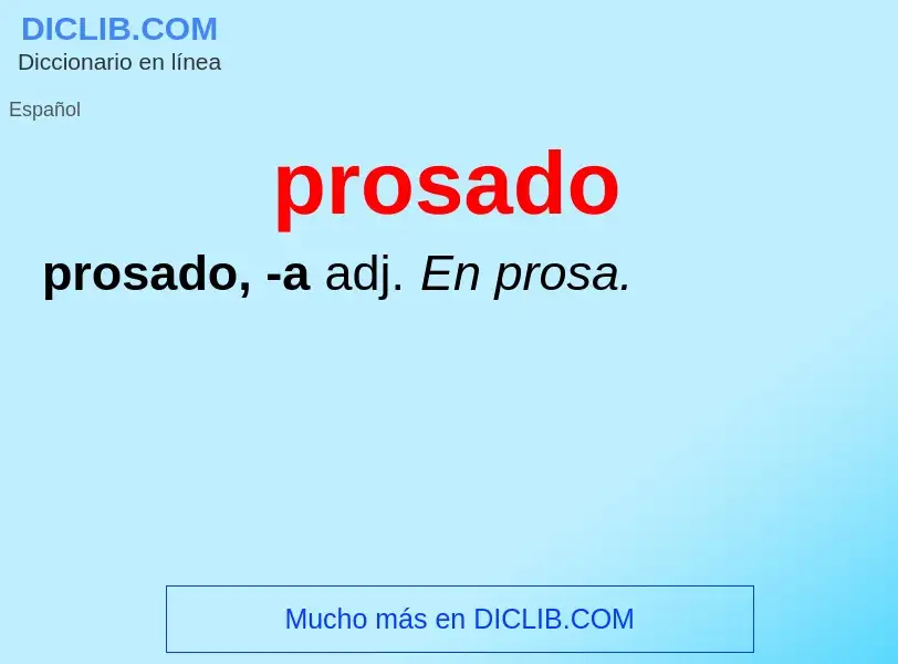 ¿Qué es prosado? - significado y definición