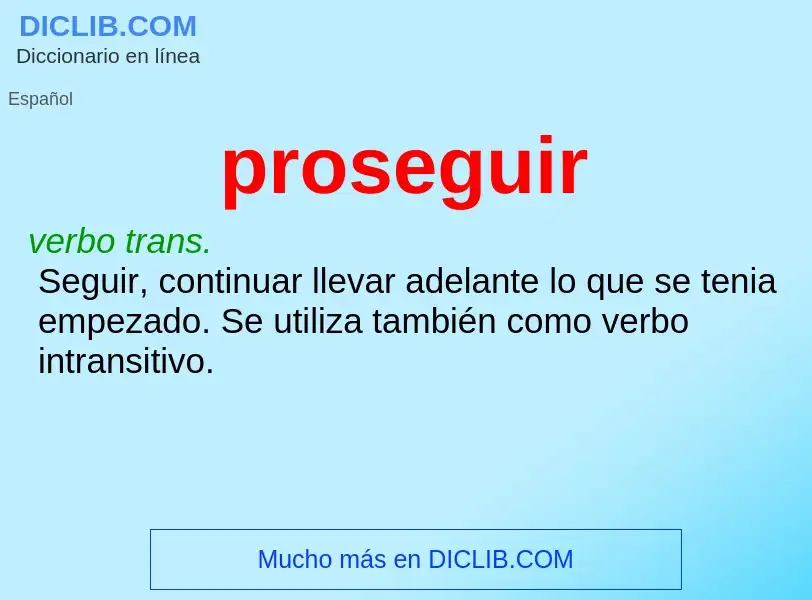 ¿Qué es proseguir? - significado y definición